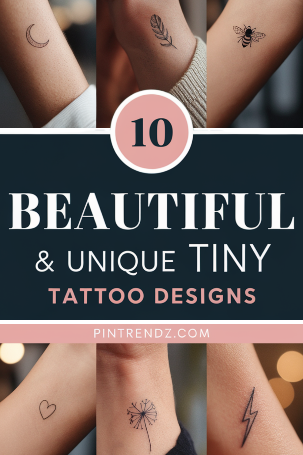 10 Beautiful & Unique Tiny Tattoo Designs To Get Now!